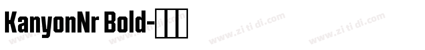 KanyonNr Bold字体转换